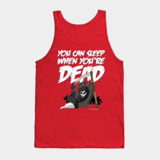 Sleep when you're dead Tank Top